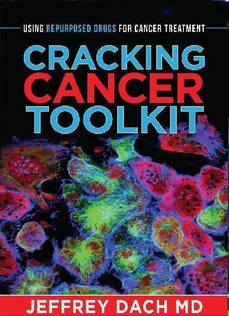 Cracking Cancer Toolkit by Jeffrey Dach MD Jeffrey Dach MD